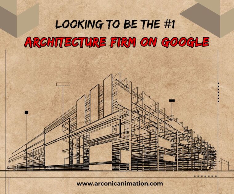 Looking To Be The Number One Architecture Firm On Google Ahmedabad - Arconic Animation